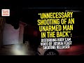 Unnecessary Shooting Of An Unarmed Man In The Back: Body Cam Video Of Joshua Feast Shooting Released