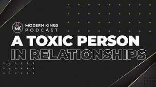 How to Identify a TOXIC PERSON or Relationship