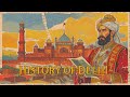दिल्ली का इतिहास: महाभारत से आज तक — पूरी कहानी | History of Delhi in Hindi