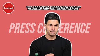 Mikel Arteta still has full belief that Arsenal can WIN the Premier League!