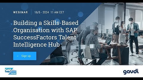 Webinar: Building a Skills-Based Organization with SAP SuccessFactors Talent Intelligence Hub