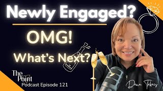 Engaged? Here's Exactly What to Do Next