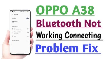 OPPO A38 Bluetooth Not Working Connecting Problem Solution Useful trick