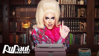 QueenWriting with Trixie Mattel