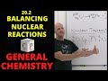 Balancing Nuclear Reactions Quiz