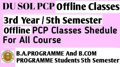 DU SOL 5th Semester Offline Classes Start || SOL Official Update 2022 || Check Your Classes Schedule