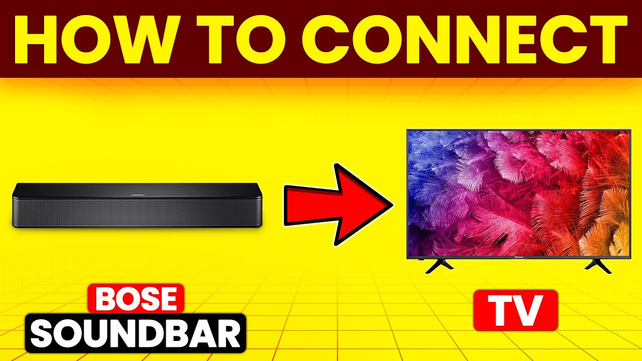 How To Connect Bose Soundbar To TV (How To Set Up/Hook Up Bose Soundbar