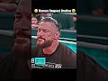 Roman reigns is crying 😭😭😭