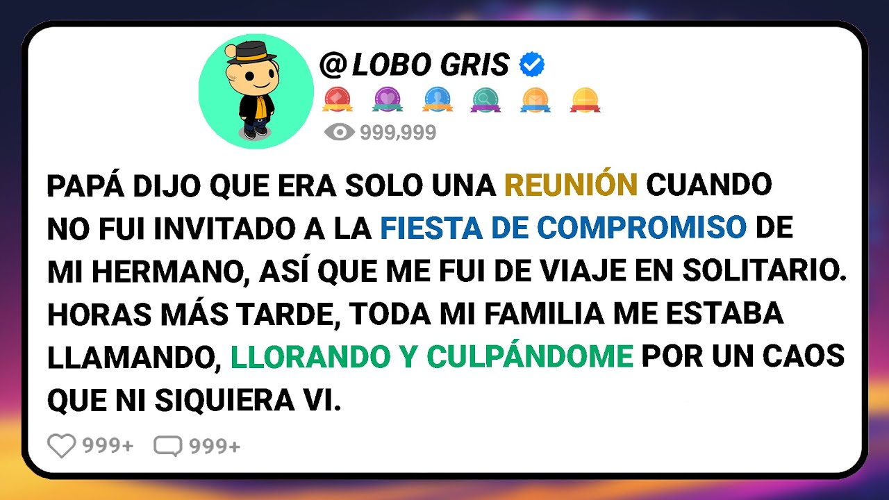 Papá Dijo Que Era Solo Una Reunión Cuando No Fui Invitado A La Fiesta De Compromiso De Mi.....