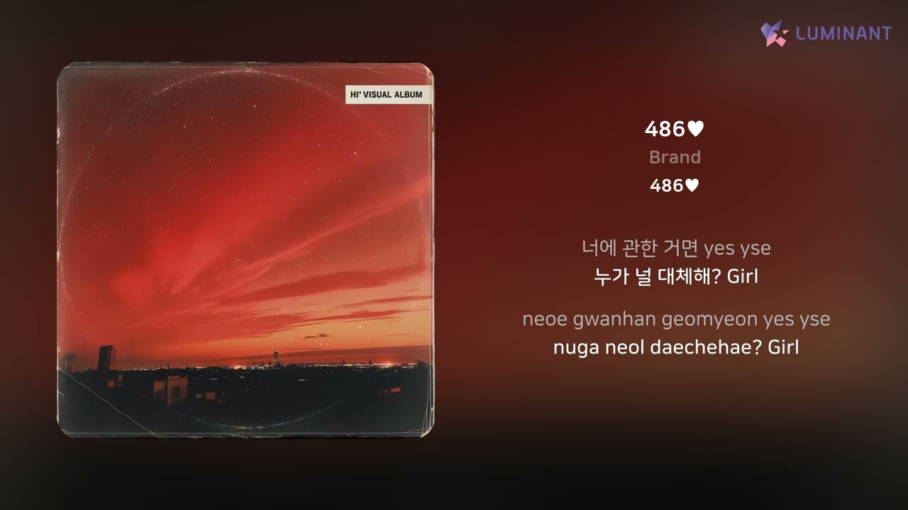 Brand - 486♥ | 가사 (Lyrics) auf YouTube ansehen Brand - 486♥ | 가사 (Lyrics) auf YouTube ansehen