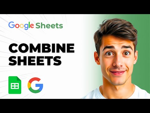 How to Combine Multiple Google Sheets Together [In 3 steps]