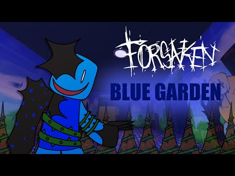 BLUE GARDEN - Blueberry Chase Theme | Forsaken UST