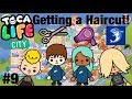 Toca life City | Getting a Haircut! #9