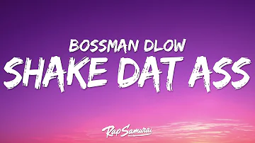 BossMan Dlow - Shake Dat Ahh (Lyrics) ft. GloRilla