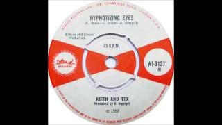 Video thumbnail of "Keith & Tex - Hypnotizing Eyes"