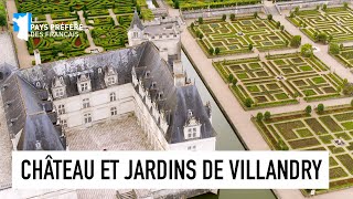 Château et Jardins de Villandry - Région Centre Val de Loire - Le Monument préféré des Français