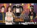 नागिन Season 8 एपिसोड 5 | Kahaniyan| Cartoon Nagin | Hindi Kahani | Serials | Anim Stories
