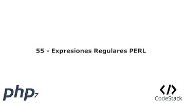 55 - Expresiones Regulares PERL [PHP 7 - Español]