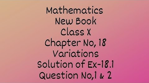 Exercise 18.1| Q1 and Q2| Unit 18| Variation| Class X| New Book| Connect with Sir Awais