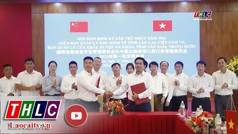 Tăng cường quản lý, xây dựng cửa khẩu giữa Lào Cai (Việt Nam) với tỉnh Vân Nam (Trung Quốc) | THLC