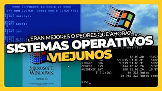 SISTEMAS OPERATIVOS VIEJUNOS • Perdón, Centennials