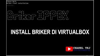 Cara Install Briker 2.1.1 pada Virtualbox