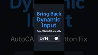AutoCAD Dynamic Input Missing? Restore It Fast (DYNMODE=3 Fix)