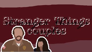 Stranger Things Couples • { Sweet Dreams - Beyonce }