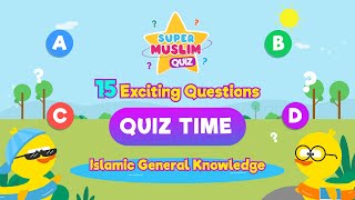 Islamic Quiz - General Knowledge - Kids Challenge - Vocals Only - @Super Muslim Quiz - Level 1