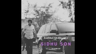 Sidhu Son (Slowed & Reverb)