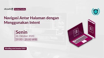 Dicoding Developer Coaching #7: Android | Navigasi Antar Halaman dengan Menggunakan Intent