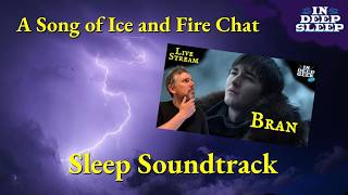 A Song of Ice and Fire Sleep Video | Bran | 3h talking with thunderstorm ASMR, 8h total fades black