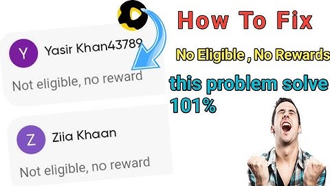 How To Fix Snack video Not Eligible Not Reward Snack not eligible no reward kaise solve karein