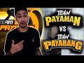 TEAM PAYAMAN VS TEAM PAYABANG