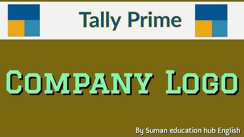 Company Logo in Tally Prime l how to set Company Logo in Tally Prime l in English language