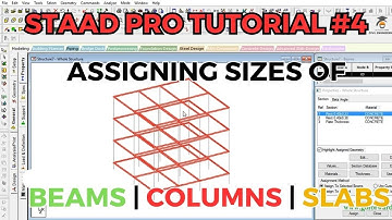 STAAD Pro Tutorial #4 | Assigning sizes in Staad Pro #Let