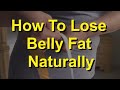 How To Lose Belly Fat Naturally