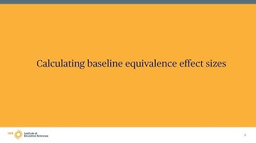 WWC Group Design Training, Module 7, Part 2: Calculating Baseline Equivalence