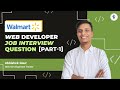 Walmart Web Developer Interview Questions &amp; Answers (Part 1) | Crack Your Tech Interview