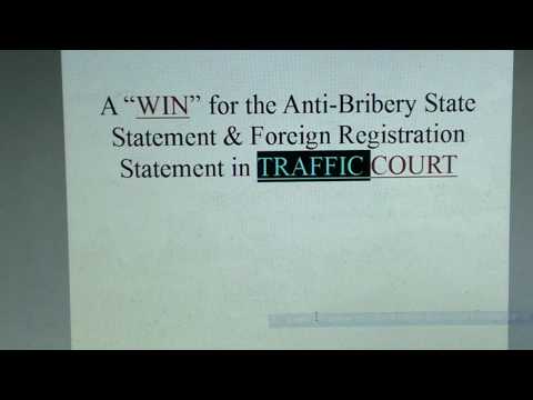 A "Win" for the Anti-Bribery Statement & the Foreign Registration Statement in Traffic Court!!!