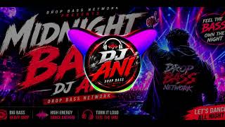 🎧 Midnight Bass – DJ ANI | Drop Bass Network 🔥 Hardcore Bass Festival 💗
