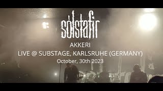 2023-10-30 - Solstafir - Akkeri (Live @ Substage, Karlsruhe)