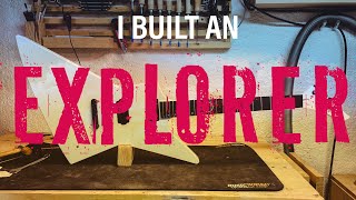 Building a White Explorer Guitar from Scratch (Full Build) Building a White Explorer Guitar from Scratch (Full Build)