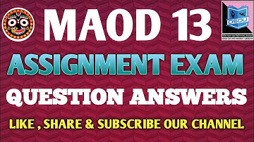 MAOD 13 OSOU ASSIGNMENT EXAM QUESTION ANSWERS