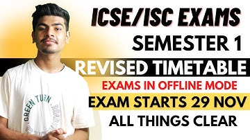 ICSE Semester 1 Board Exams in Offline Mode | Revised Timetable | Exams in School from 25 November
