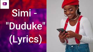 Simi - "Duduke" (Lyrics)