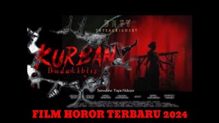 FILM HOROR BIOSKOP INDONESIA TERBARU 2024 KURBAN BUDAK IBLIS #filmhoror #filmhororbioskopindonesia