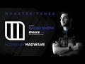 Monster Tunes - Radio Show hosted by Madwave (Episode 008)