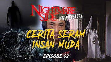 NIGHTMARESIDE TESTIMYSTERY #62 | CERITA SERAM INSAN MUDA