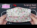 Diy Surgical Mask Cover 2 In 1 | How to Make Medical Face Mask Cover Sewing Tutorial More Protection